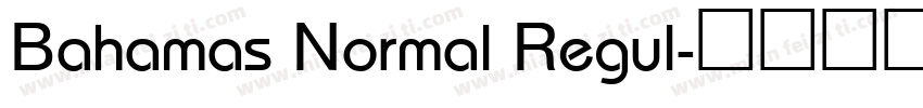 Bahamas Normal Regul字体转换